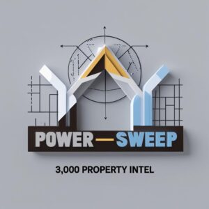 Power Sweep – 3,000 Property Intel